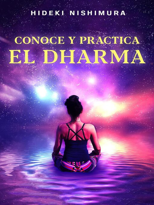 Title details for Conoce y practica el dharma by Hideki Nishimura - Available